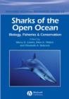 Sharks of the Open Ocean : Biology, Fisheries and Conservation - Book