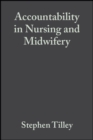 Accountability in Nursing and Midwifery - Book