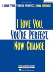 I Love You, You'Re Perfect, Now Change - Book