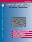 Technology Strategies for Music Education - Book