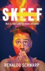 Skeef : Wat jy van LGBTIQ-wees wil weet - eBook