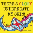 There's Glory underneath my Skin - eBook