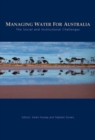 Managing Water for Australia : The Social and Institutional Changes - Book