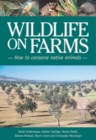 Wildlife on Farms : How to Conserve Native Animals - eBook