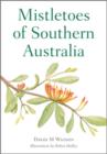 Mistletoes of Southern Australia - eBook