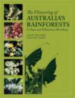 The Flowering of Australia's Rainforests : A Plant and Pollination Miscellany - eBook