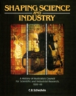 Shaping Science and Industry : A History of Australia's Council for Scientific and Industrial Research 1926-49 - eBook