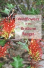 Wildflowers of the Brisbane Ranges - eBook