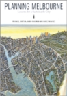 Planning Melbourne : Lessons for a Sustainable City - eBook