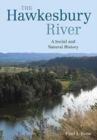 The Hawkesbury River : A Social and Natural History - eBook