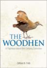 The Woodhen : A Flightless Island Bird Defying Extinction - eBook