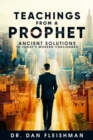 Teachings from a Prophet : Ancient Solutions for Today's Modern Challenges - eBook