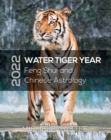 2022 WATER TIGER YEAR : Feng Shui and Chinese Astrology - eBook