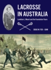 Lacrosse in Australia : Lambton L. Mount and the Foundation Years - eBook