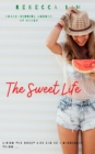 The Sweet Life - eBook