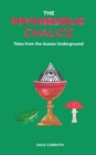 The Psychedelic Chalice : Tales from the Aussie Underground - eBook