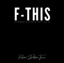 F-This : Reframing Success Without The BS - eAudiobook