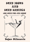 SEXY JOKES and SEXY SAYINGS : TOO SEXY FOR THIS BOOK - eBook