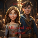 Milo and Iris : Camelot - eBook