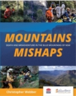 Mountains Mishaps: Death and Misadventure in the Blue Mountains of NSW - eBook