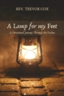 A Lamp for my Feet : A Devotional Journey Through the Psalms - eBook
