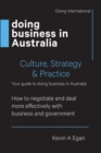 Doing Business in Australia : How to negotiate and deal more effectively with business and government - eBook