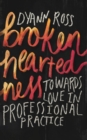 Broken-heartedness : Towards love in professional practice - eBook