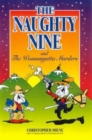 The Naughty Nine : And the Wonnangatta Murders - Book