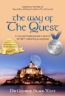 The Way of the Quest : A young Shakespeare's search for life's meaning & purpose - Book