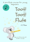 Toot! Toot! Flute : A pre-flute course for young beginners - eBook