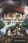 Pirates of Tahiti : A tale of two ships - eBook