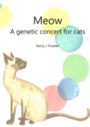 Meow A Genetic Concert for Cats - eBook