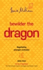 Bewilder the Dragon : Negotiating amongst confusion - eBook
