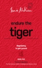 Endure the Tiger : Negotiating to gain ground - eBook