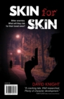 Skin for Skin : Bitter enemies. What will they risk for their loved ones? - eBook