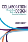 Collaboration Design : A step-by-step guide to successful collaboration - eBook