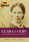 Clara Colby : The International Suffragist - eBook