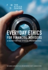 Everyday Ethics for Financial Advisers : A Guide for the Ethical Professional - eBook