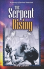 The Serpent Rising : A Journey of Spiritual Seduction - eBook