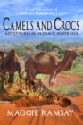 Camels and Crocs : Adventures in Outback Australia - eBook
