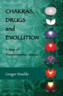 Chakras, Drugs and Evolution - eBook