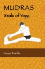 MUDRAS Seals of Yoga - eBook