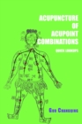 Acupuncture of acupoint combinations quick lookups - eBook