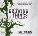 Growing Things and Other Stories - Book