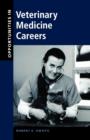 Opportunities in Veterinary Medicine Careers - Book