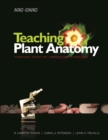 Teaching Plant Anatomy Through Creative Laboratory Exercises - eBook