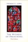 The Witness of Preaching, Third Edition - Book