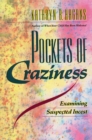 Pockets of Craziness : Examining Suspected Incest - Book