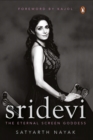 Sridevi : The Eternal Screen Goddess - Book