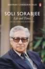 Soli Sorabjee : Life and Times: An Authorized Biography - Book